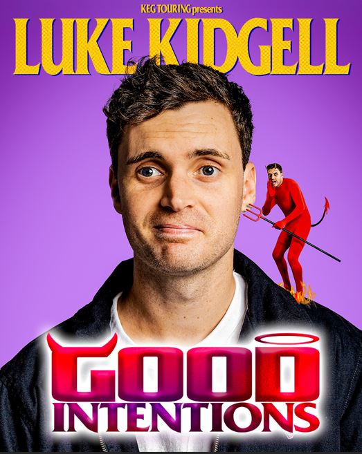 LUKE KIDGELL: Good Intentions