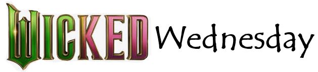 Wicked Wednesday
